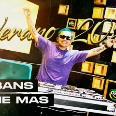 Dj Bans Dame Mas Volumen 1 (Baile Inolvidable , Capaz , BadBunny , EO )