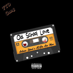 Old School Luv x Antwan Islands x Ac DA Ace Man