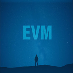 EVM - Creators of the Cosmos