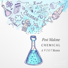 Post Malone - Chemical (A V I O 7 Remix)