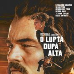 Filmul]- O luptă după alta (2025) Film Online Subtitrat in Romana