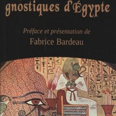 View EPUB 🗂️ Le livre sacré des gnostiques d'Egypte by  FABRICE BARDEAU [PDF EBOOK E