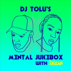 Mental Jukebox #5 ft DJ Tolu