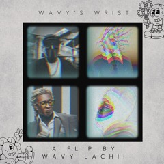 Wavy's W r i s t FLiP