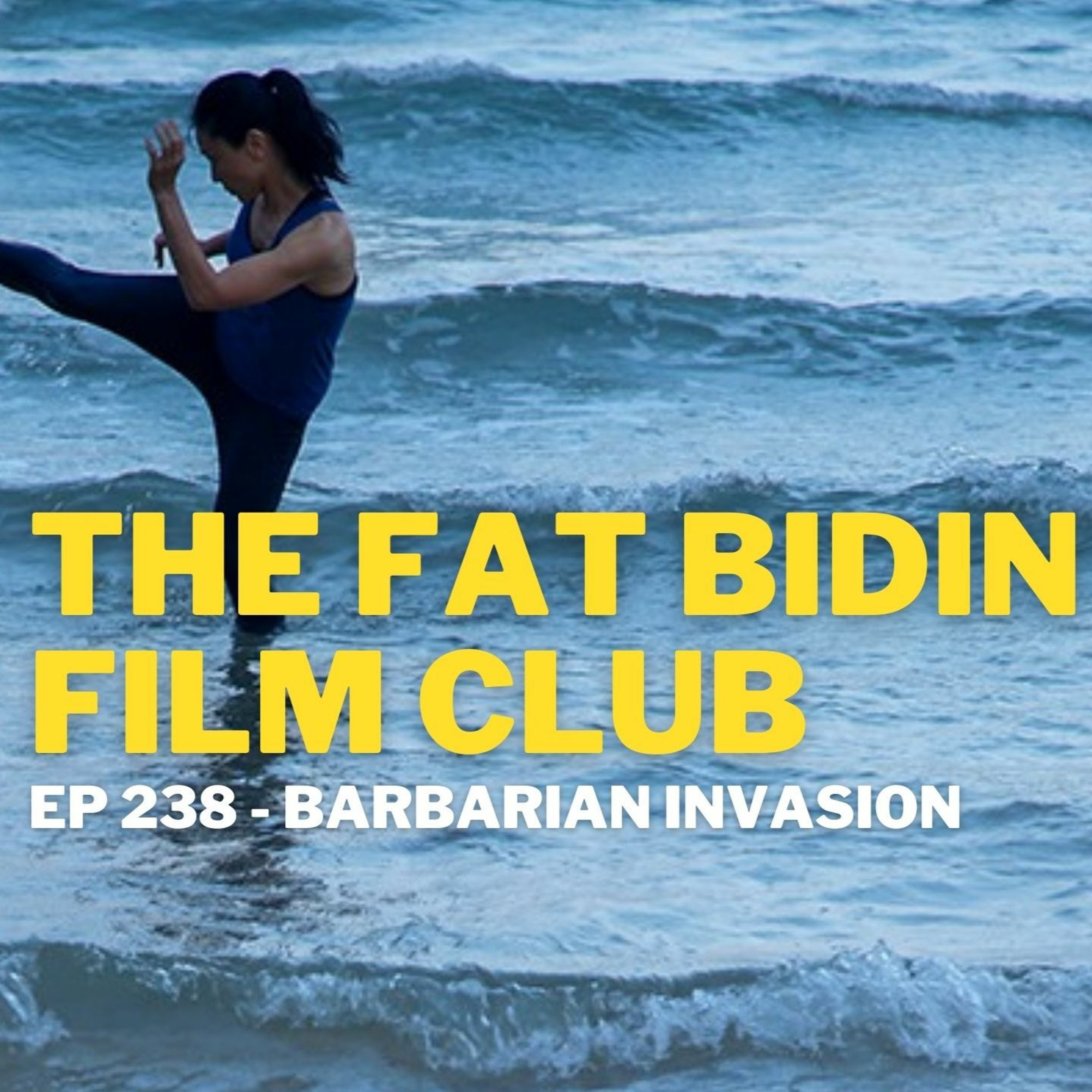 The Fat Bidin Film Club (Ep 238) - Barbarian Invasion episode artwork