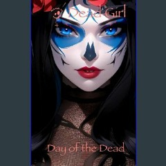 ??pdf^^ 📚 Dead Girl: Day of the Dead (Dead Girl: Tales of the Reaper) Book PDF EPUB