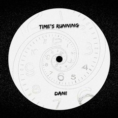 Time's Running (Original Mix)