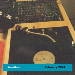 Selections - February 2024