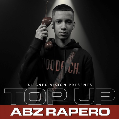 Abz Rapero - Top Up (SZN 2. EP10)
