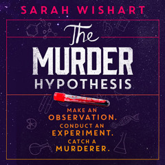 The Murder Hypothesis, By Sarah Wishart, Read by Imogen Wilde