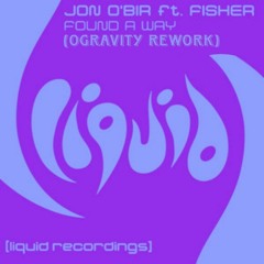 Jon O'Bir feat. Fisher - Found A Way (0Gravity Rework)