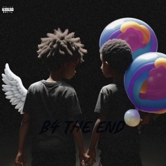 B4 THE END EP🌘