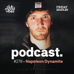 Club Mood Vibes Podcast #278: Napoleon Dynamite