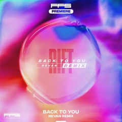 FFS Records: Rift - Back To You Ft. Elle Chante (Revan Remix)
