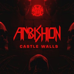 Ambishion - Castle Walls