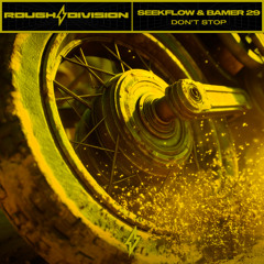 SeekFlow x Bamer29 - Don´t Stop