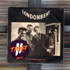 Londonbeat - I've Been Thinking About You (2 TRUST Refix) **FILTERED DUE COPYRIGHT**