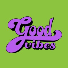 [Wildflower] Good Vibes Mixtape - Vol. 23 (Soul Funk Disco Classics)