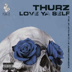 "LOVE YA SELF" prod. by Jeron Ward and JohnnyStormBeats