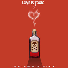 Love is toxic