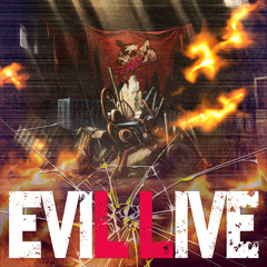 EVIL LIVE