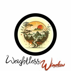 Weightless Window