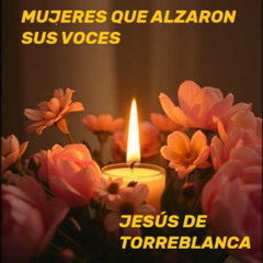 Mujeres Que Alzaron Sus Voces