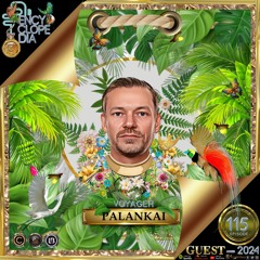 DJ GUEST: PALANKAI - VOYAGER 115-Encyclopedia Radioshow hosted by Leo Baroso & Aglaia Rave 2024