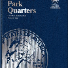 [VIEW] PDF 📑 Whitman Nat Park Blue Folder Vol 1 2010-2015 (Official Whitman Coin Fol