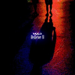 MuLo - Believe U