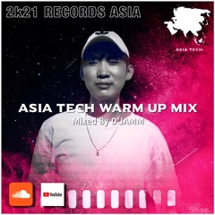 ASIA TECH Warm Up Mix - Mixed By D'JAMM [AT004]