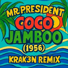 Mr.President - Coco Jamboo (1996) - (Rawstyle Remix) «Krak3n»