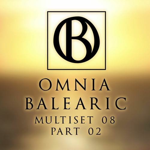 Omnia Balearic - Zenozmos - Multiset 08 - Part 02