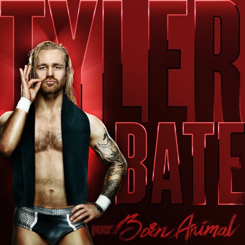 Tyler Bate – Born Animal (Entrance Theme)