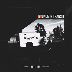 Bounce In Transit w/ Chrysus