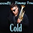 Cold  Timmy Trumpet  DragoonDj Remix