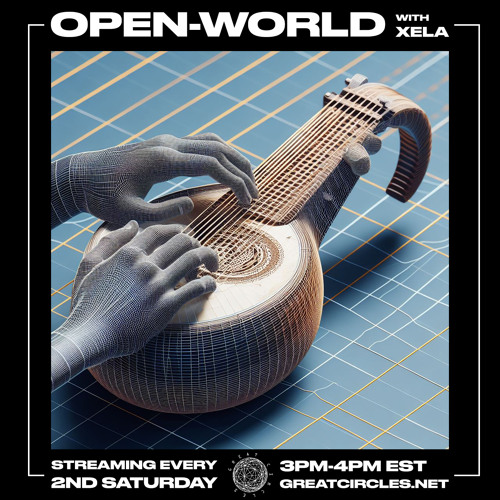 Open-World w/ Xela - 09Dec2023