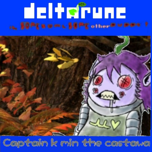 Captain K Min the castaway [JMA's deltarune the same same same other puppet]