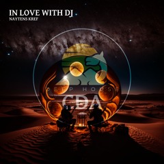 NayTens KreF - In Love With DJ (Deep House CDA)