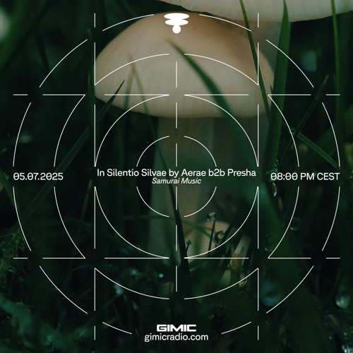 In Silentio Silvae by Aerae b2b Presha @ GIMIC - 05 July 2025