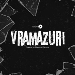 RADIO X - VRAMAZURI SHOW - 2025.07.15 - powered by Macrocell Records