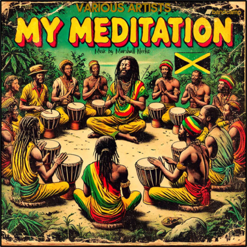 My Meditation Riddim Mixed By