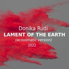 Lament Of The Earth Acousmatic Version Donika Rudi 2022