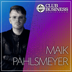 46/25 House by Maik Pahlsmeyer live @ Club Business Radio Show 14.11.2025