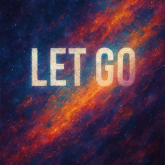 Let go