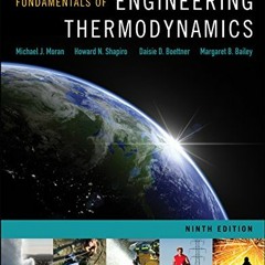 [View] [KINDLE PDF EBOOK EPUB] Fundamentals of Engineering Thermodynamics, 9th Editio