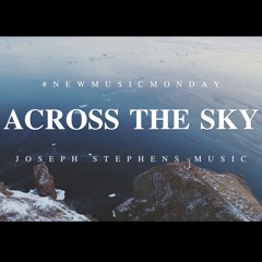 Joseph Stephens - Across The Sky