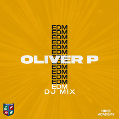 Foxfields Academy - Oliver P [EDM DJ Mix]
