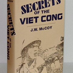 [Get] PDF 💏 Secrets of the Viet Cong by  James W. McCoy EPUB KINDLE PDF EBOOK