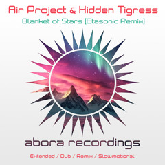 Air Project, Hidden Tigress, Etasonic - Blanket of Stars (Etasonic Extended Mix)